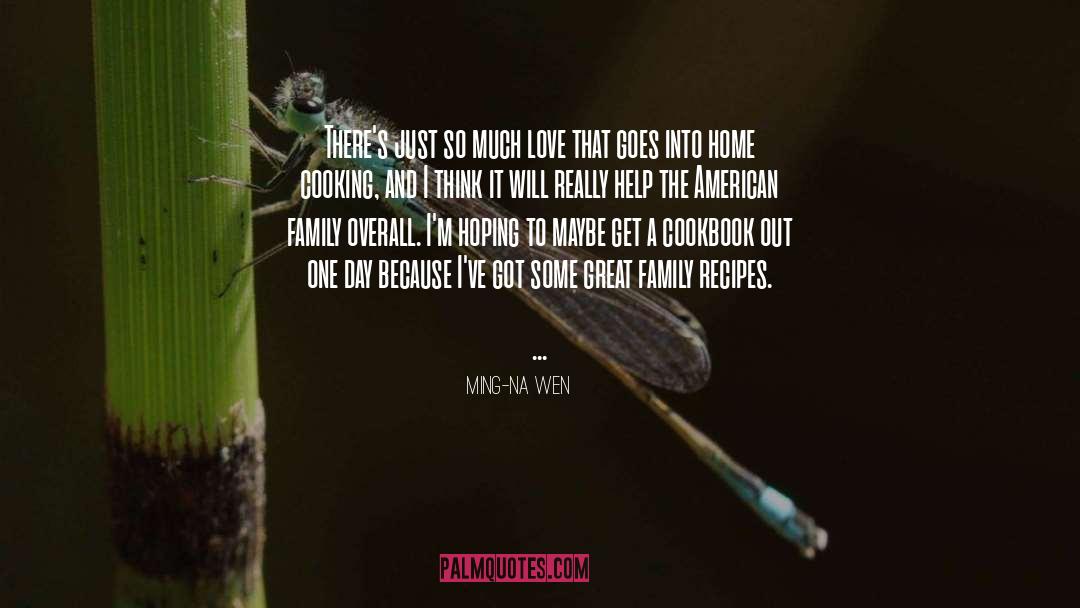 Ming-Na Wen Quotes: There's just so much love