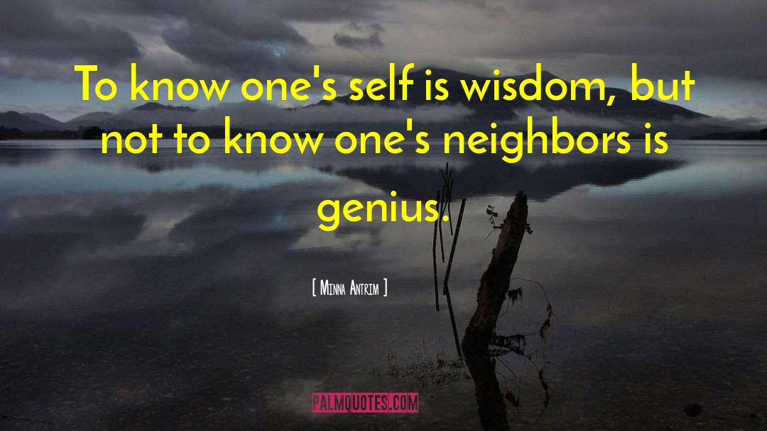Minna Antrim Quotes: To know one's self is
