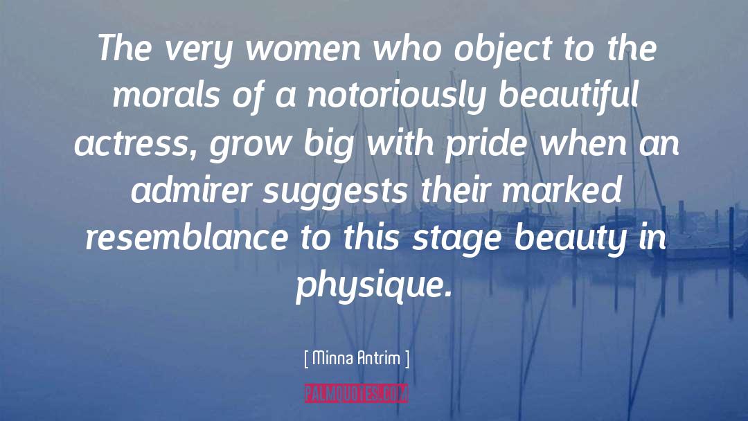 Minna Antrim Quotes: The very women who object
