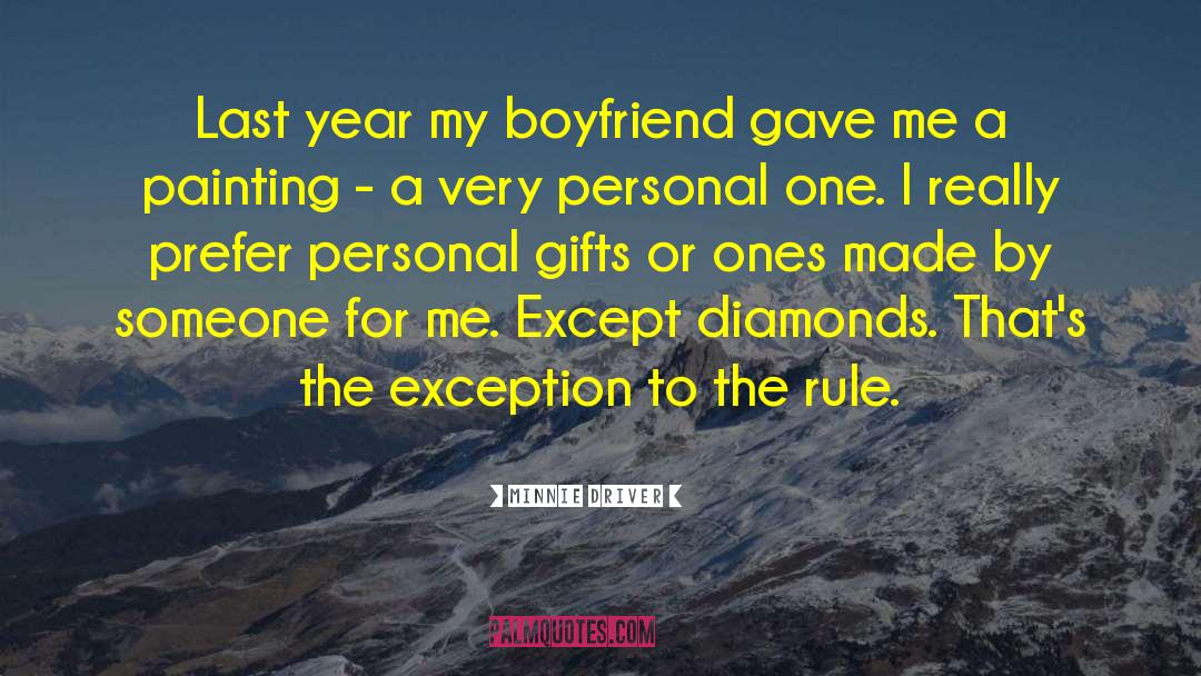 Minnie Driver Quotes: Last year my boyfriend gave