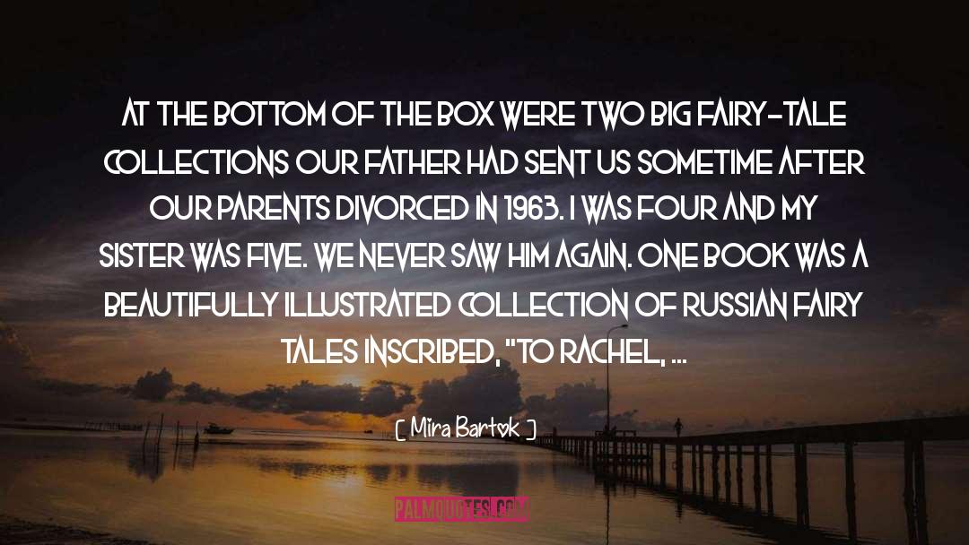 Mira Bartok Quotes: At the bottom of the