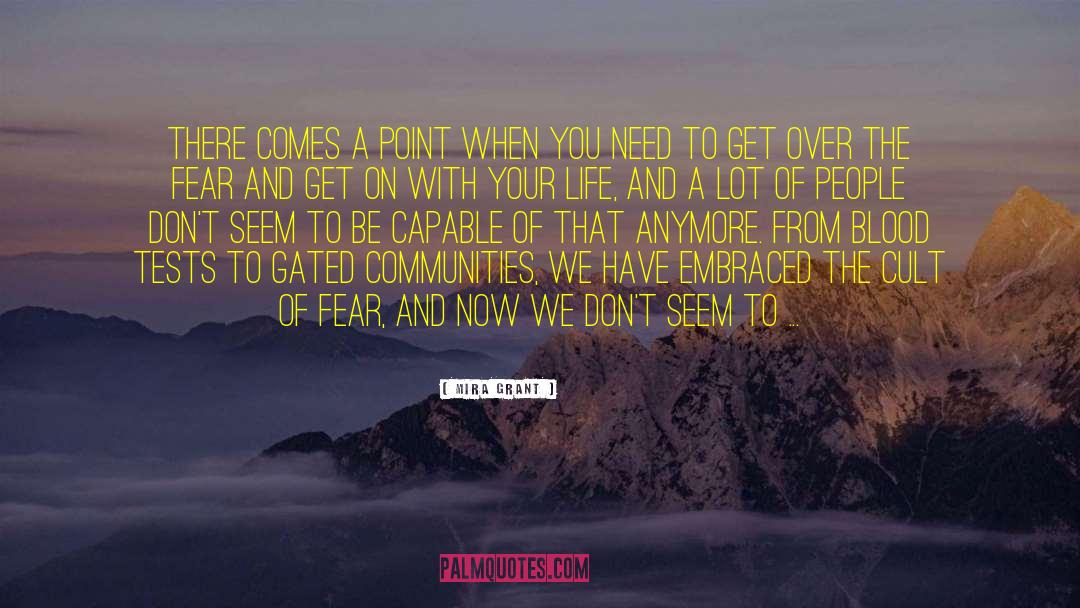 Mira Grant Quotes: There comes a point when