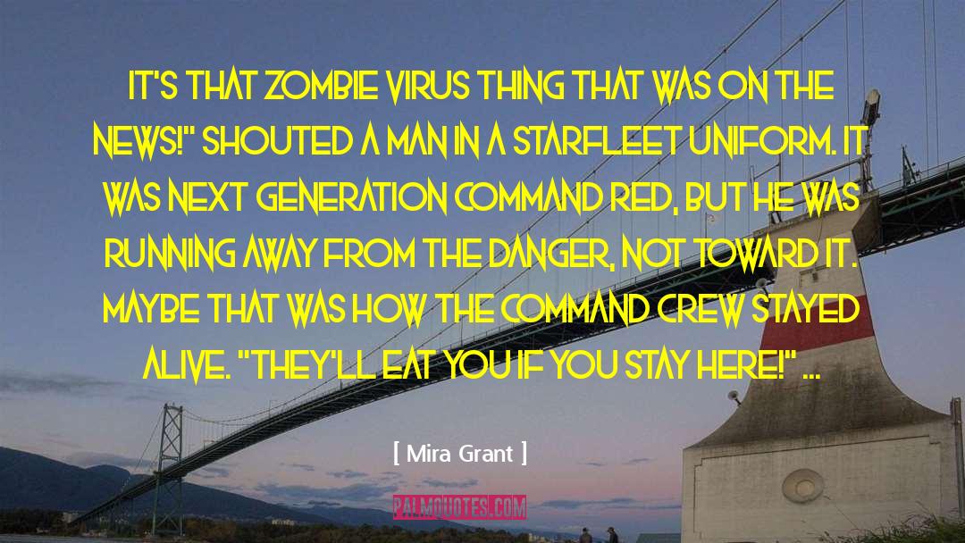 Mira Grant Quotes: It's that zombie virus thing