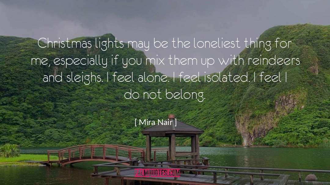 Mira Nair Quotes: Christmas lights may be the
