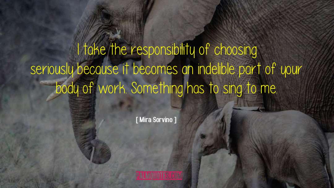 Mira Sorvino Quotes: I take the responsibility of