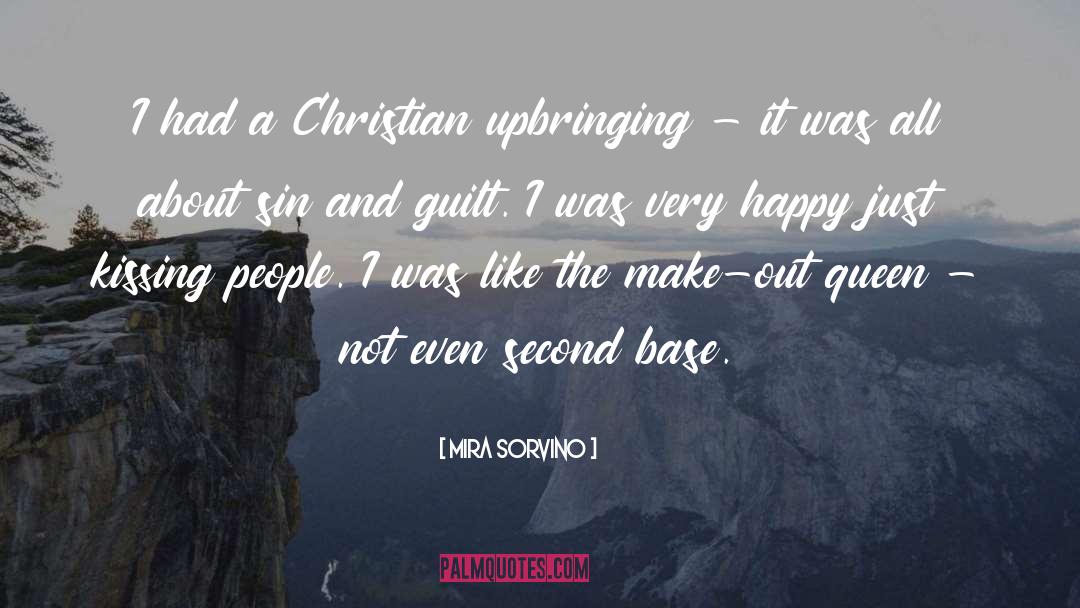 Mira Sorvino Quotes: I had a Christian upbringing