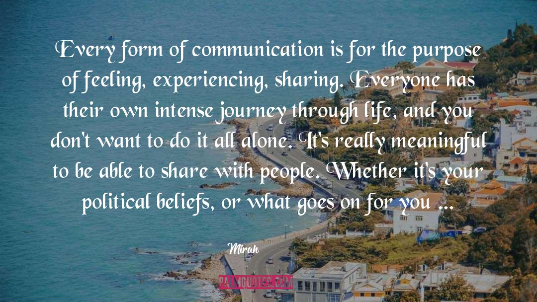 Mirah Quotes: Every form of communication is