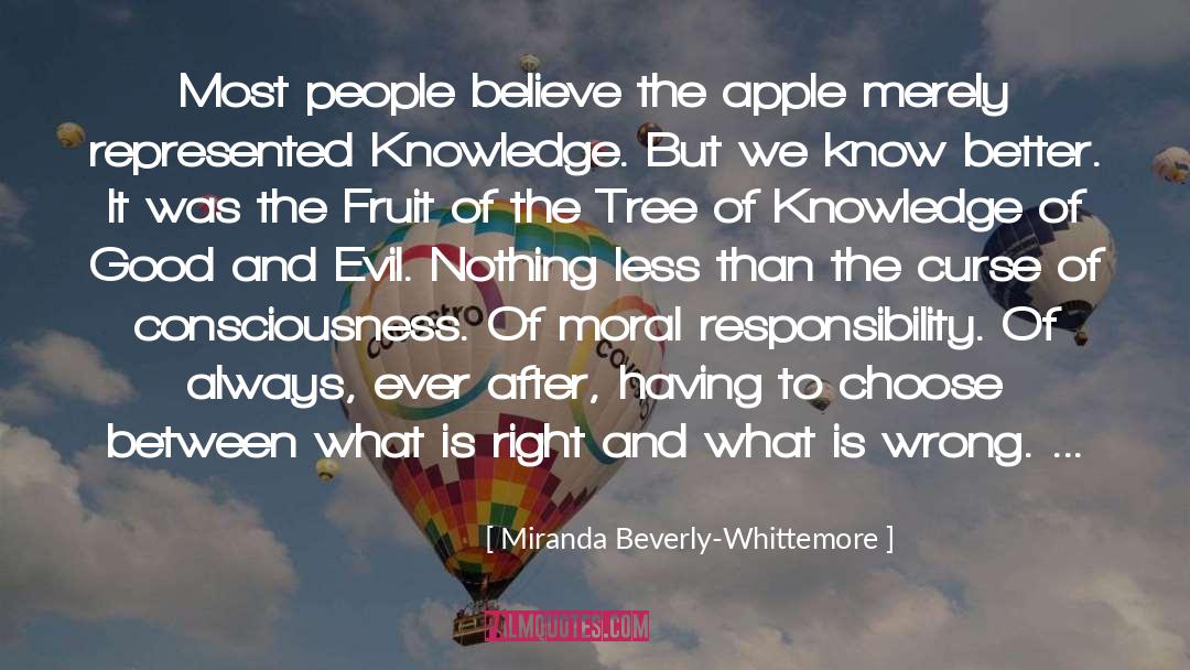 Miranda Beverly-Whittemore Quotes: Most people believe the apple