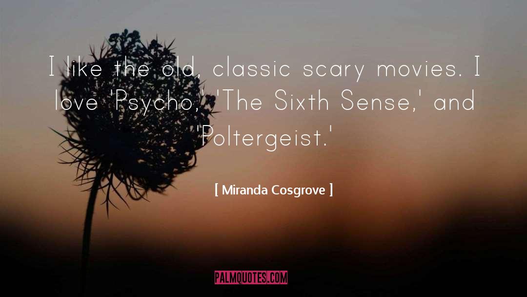 Miranda Cosgrove Quotes: I like the old, classic