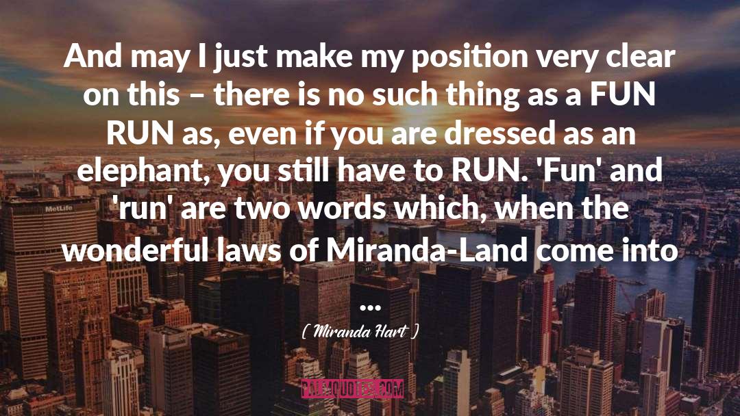 Miranda Hart Quotes: And may I just make