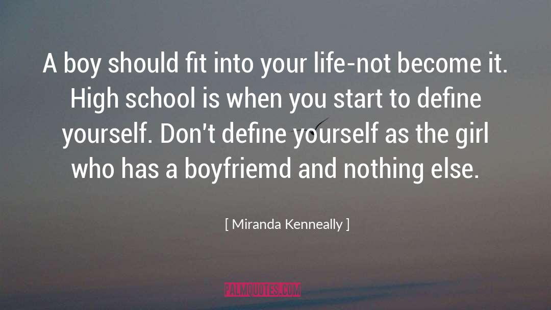 Miranda Kenneally Quotes: A boy should fit into