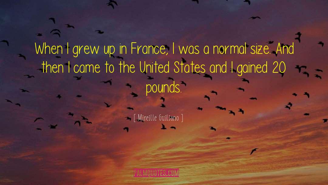 Mireille Guiliano Quotes: When I grew up in