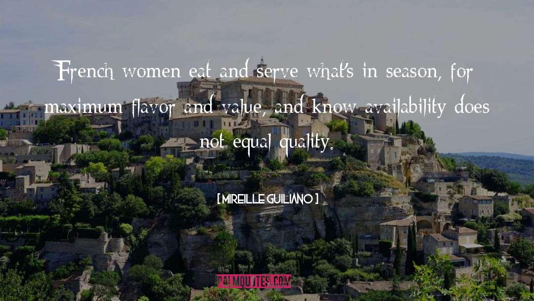 Mireille Guiliano Quotes: French women eat and serve