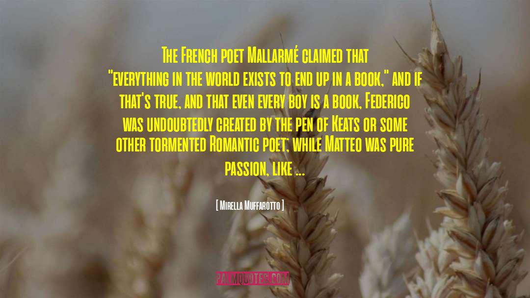 Mirella Muffarotto Quotes: The French poet Mallarmé claimed