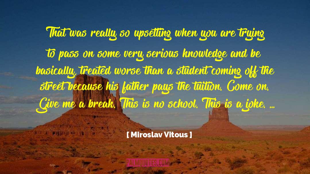Miroslav Vitous Quotes: That was really so upsetting