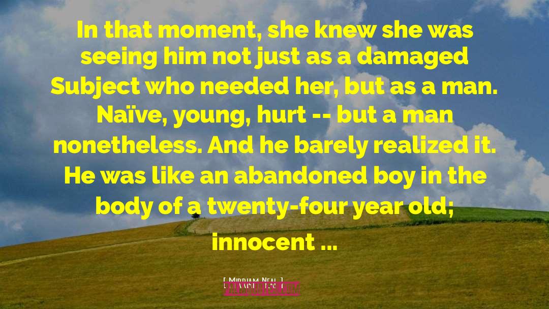 Mirriam Neal Quotes: In that moment, she knew