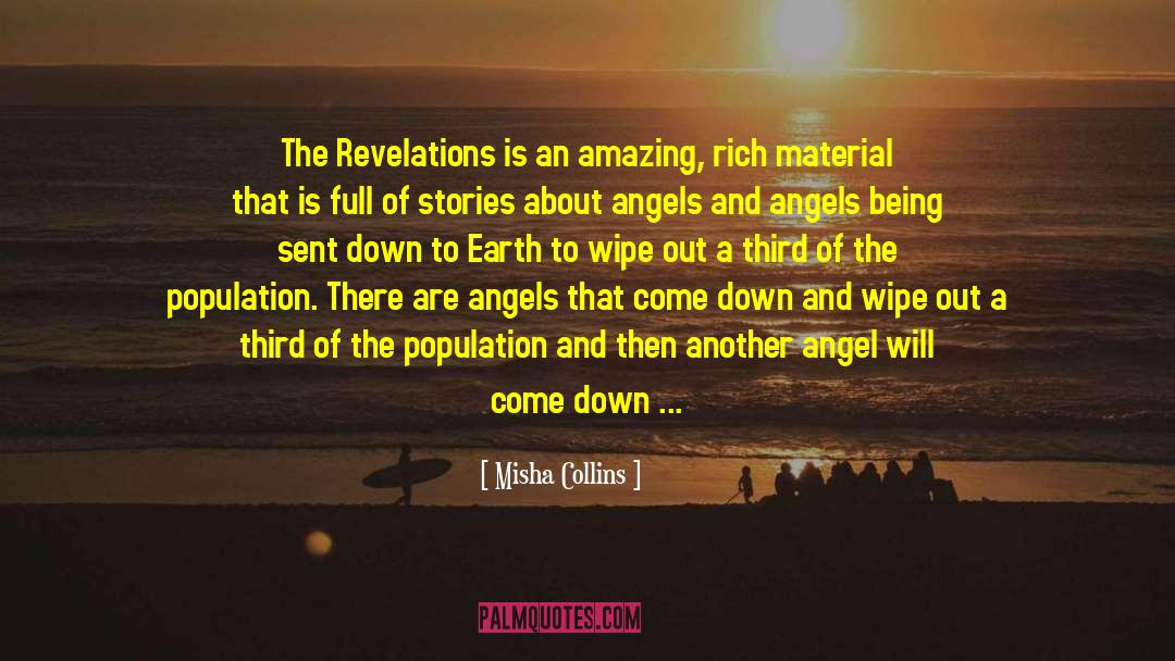 Misha Collins Quotes: The Revelations is an amazing,