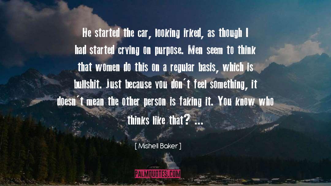 Mishell Baker Quotes: He started the car, looking