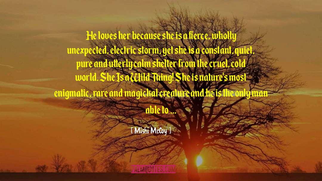 Mishi McCoy Quotes: He loves her because she