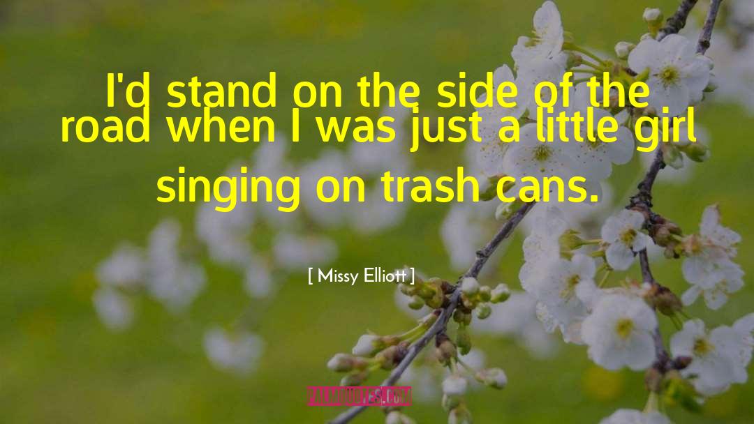 Missy Elliott Quotes: I'd stand on the side