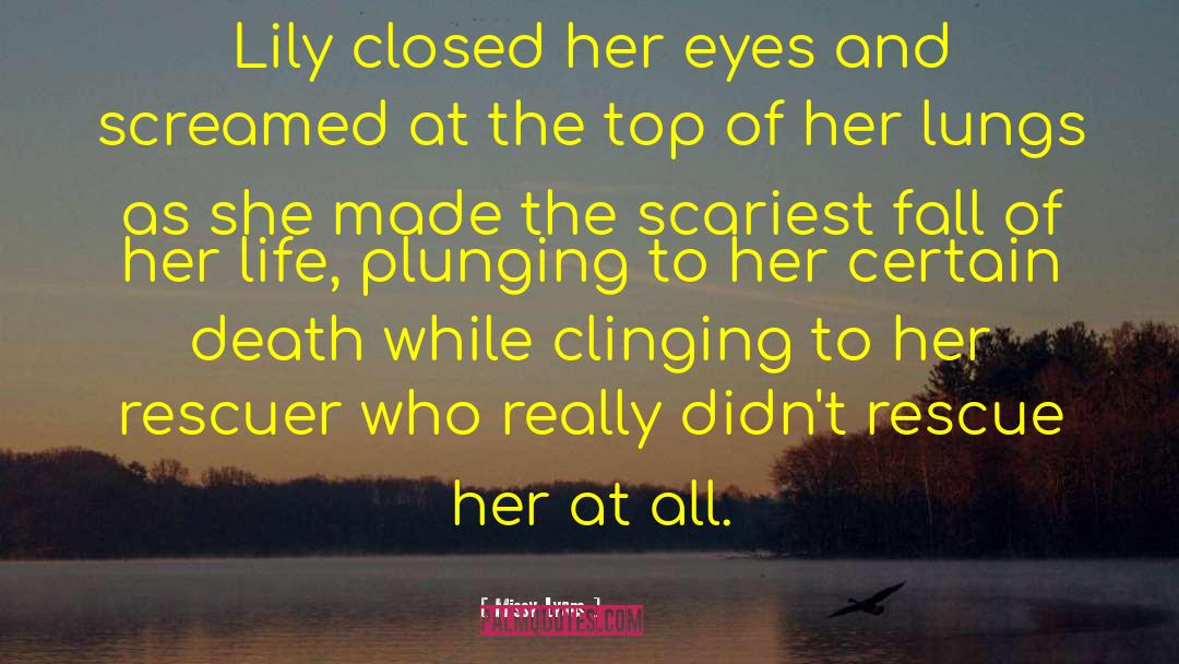 Missy Lyons Quotes: Lily closed her eyes and