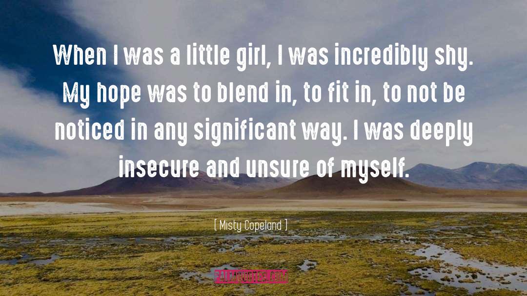 Misty Copeland Quotes: When I was a little
