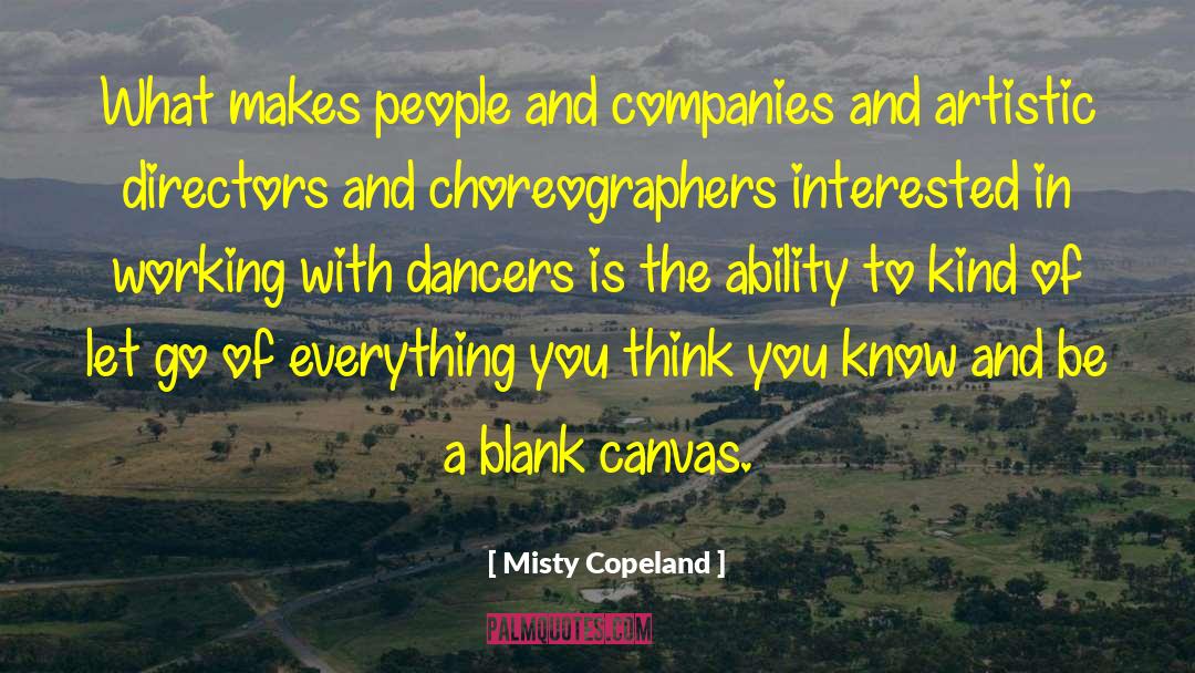 Misty Copeland Quotes: What makes people and companies