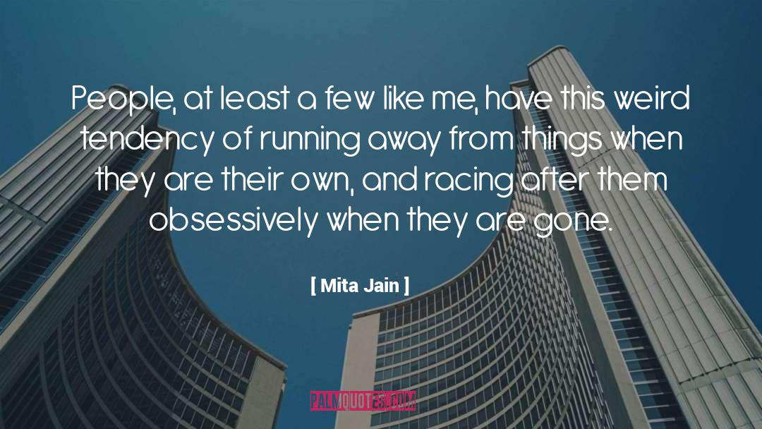 Mita Jain Quotes: People, at least a few