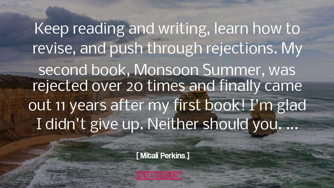 Mitali Perkins Quotes: Keep reading and writing, learn