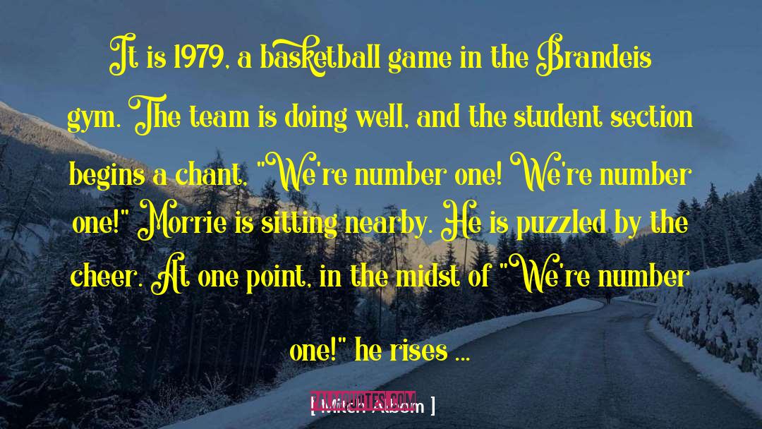 Mitch Albom Quotes: It is 1979, a basketball