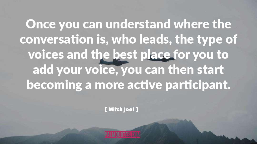 Mitch Joel Quotes: Once you can understand where