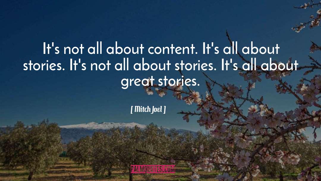 Mitch Joel Quotes: It's not all about content.