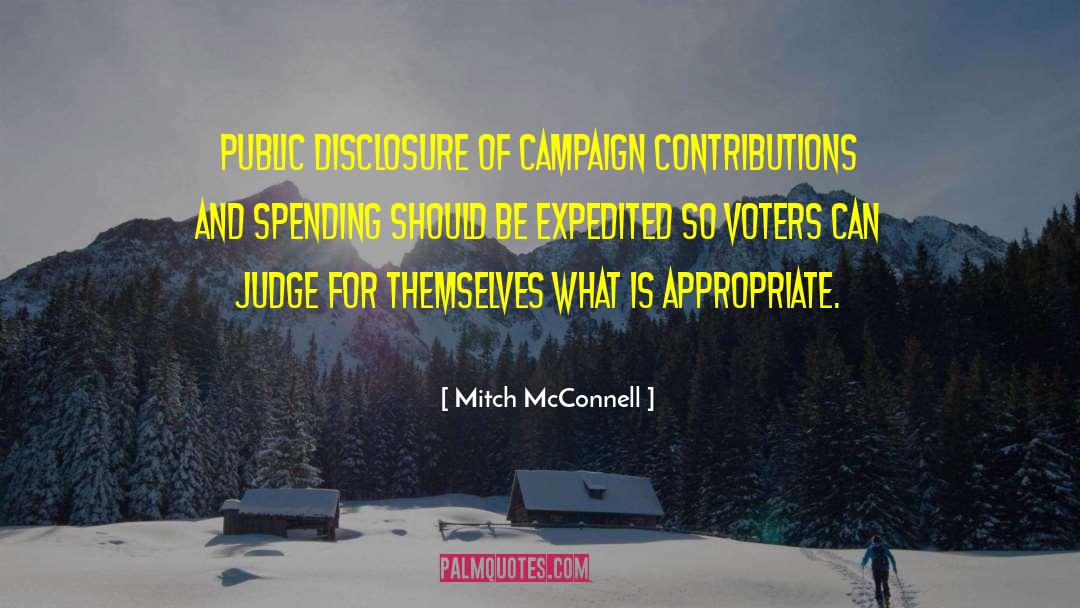 Mitch McConnell Quotes: Public disclosure of campaign contributions