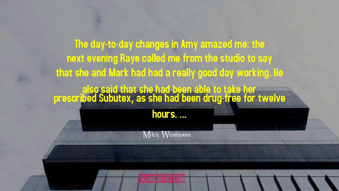 Mitch Winehouse Quotes: The day-to-day changes in Amy