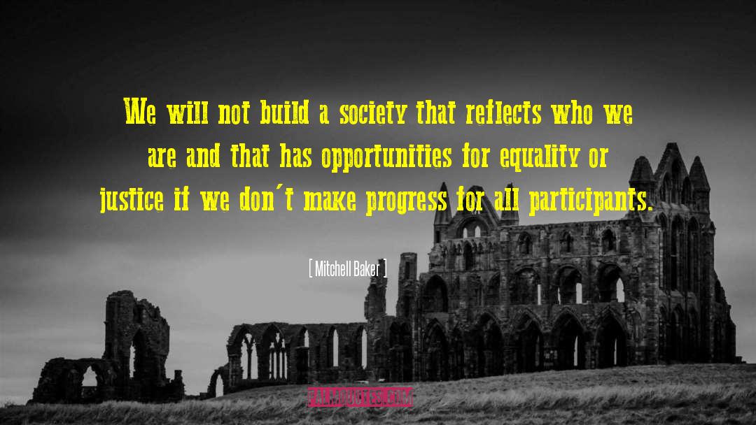 Mitchell Baker Quotes: We will not build a