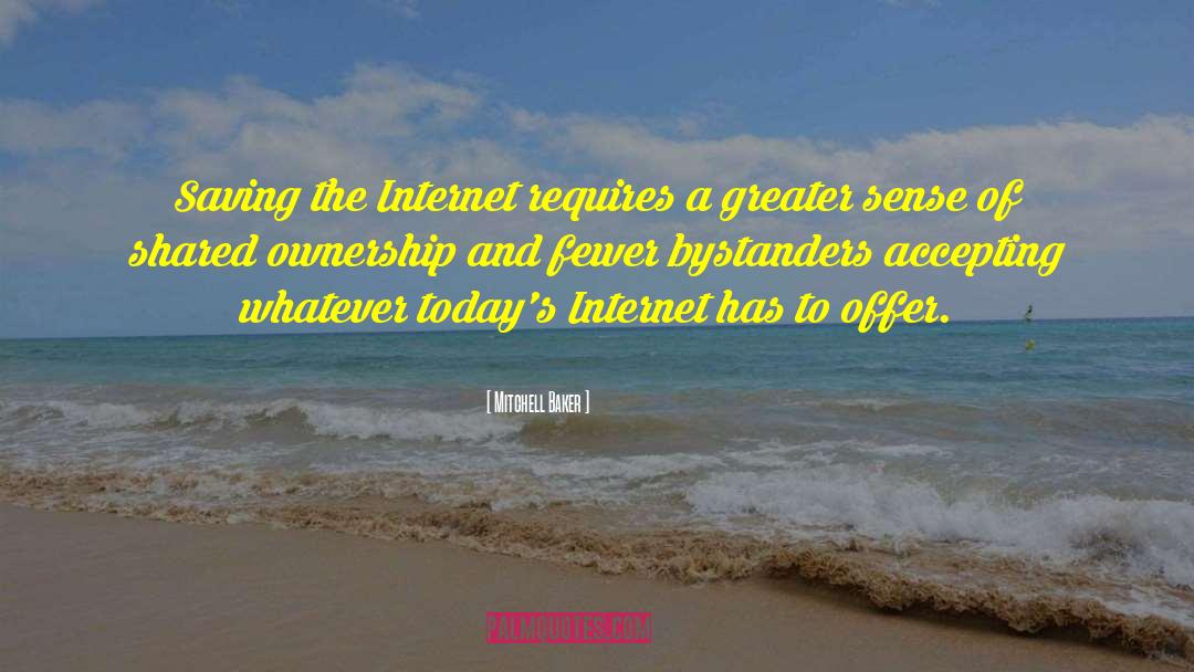 Mitchell Baker Quotes: Saving the Internet requires a