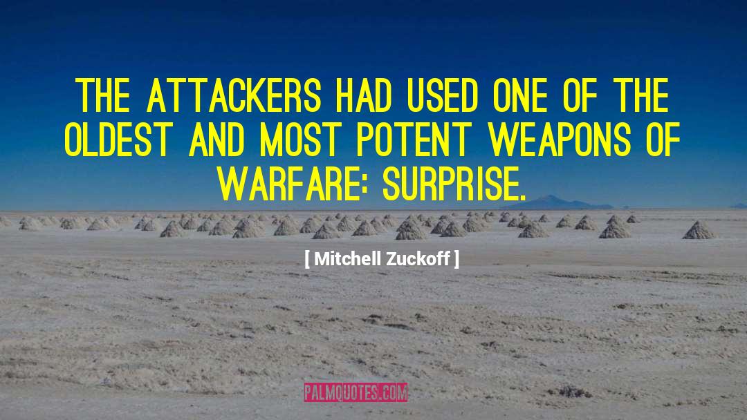 Mitchell Zuckoff Quotes: The attackers had used one