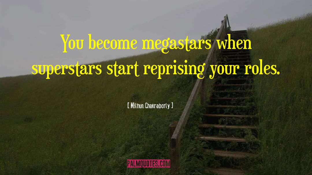 Mithun Chakraborty Quotes: You become megastars when superstars