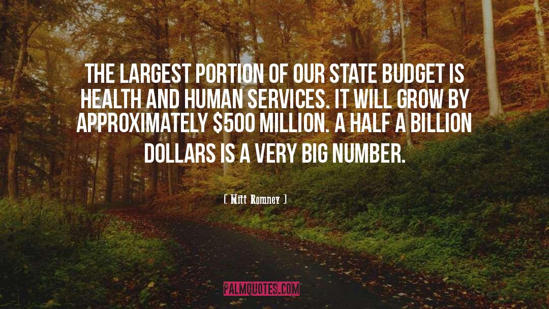Mitt Romney Quotes: The largest portion of our