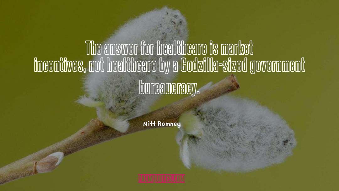 Mitt Romney Quotes: The answer for healthcare is