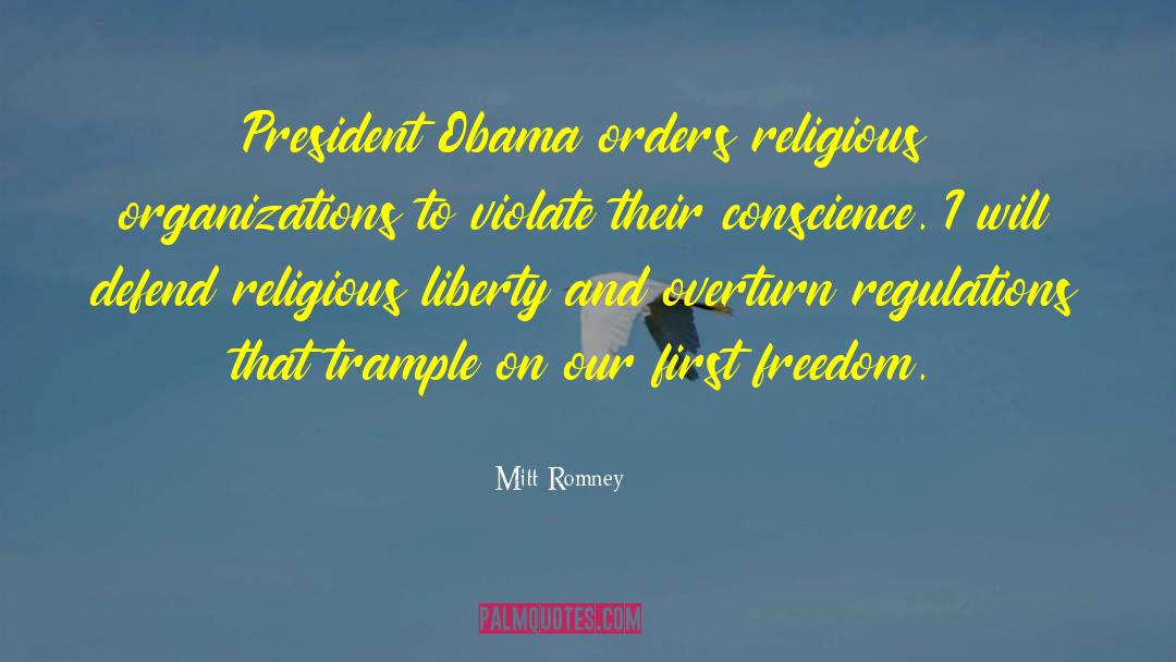 Mitt Romney Quotes: President Obama orders religious organizations