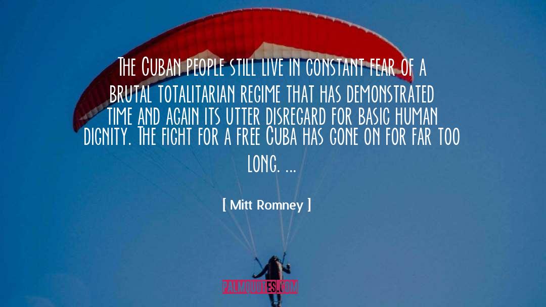 Mitt Romney Quotes: The Cuban people still live