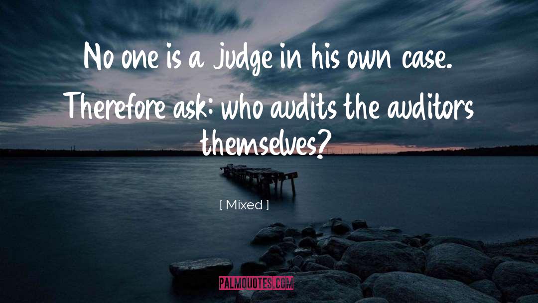 Mixed Quotes: No one is a judge