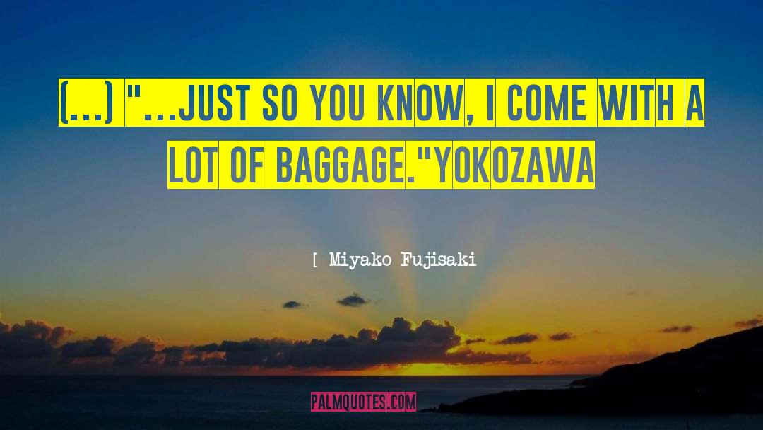 Miyako Fujisaki Quotes: (…) 