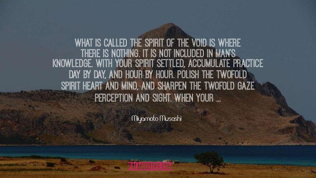 Miyamoto Musashi Quotes: What is called the spirit