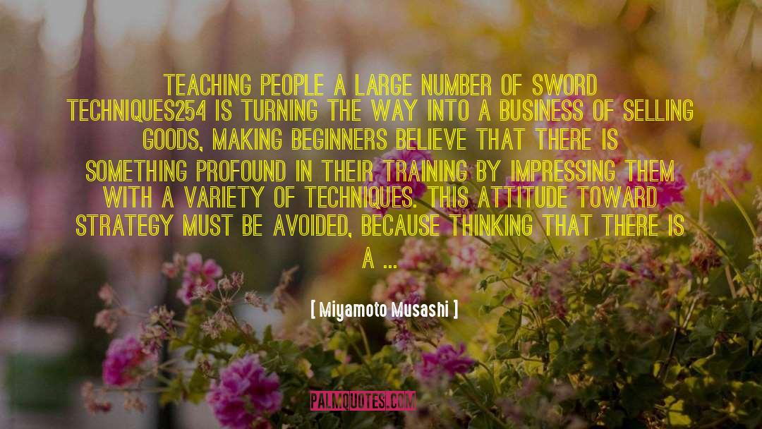 Miyamoto Musashi Quotes: Teaching people a large number