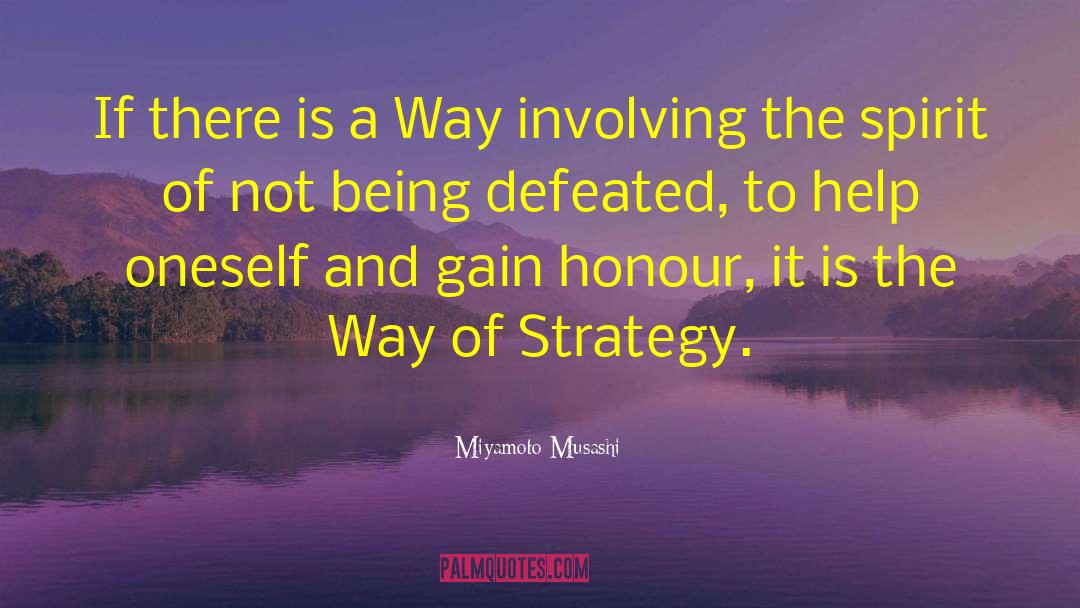 Miyamoto Musashi Quotes: If there is a Way
