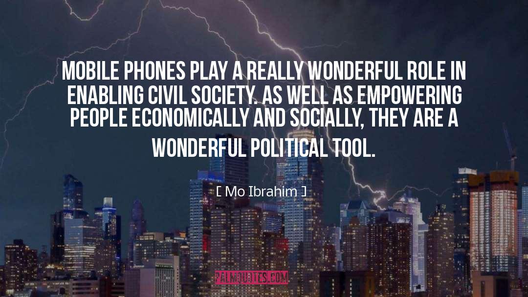 Mo Ibrahim Quotes: Mobile phones play a really