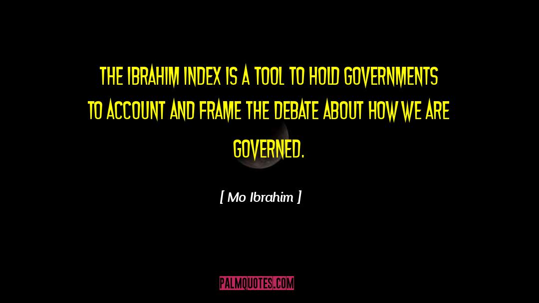 Mo Ibrahim Quotes: The Ibrahim Index is a