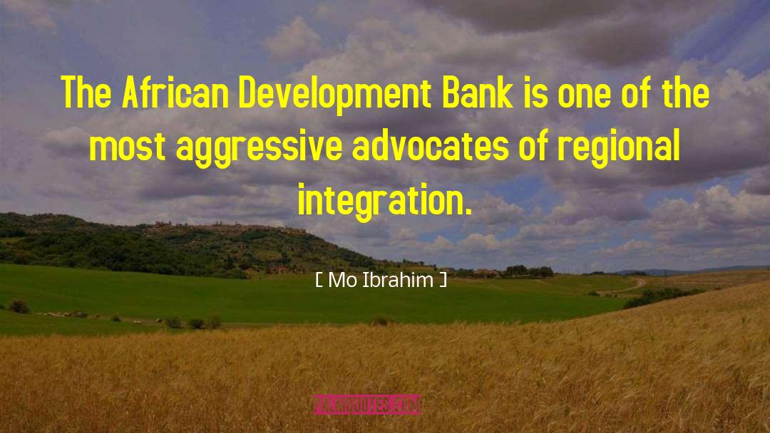 Mo Ibrahim Quotes: The African Development Bank is